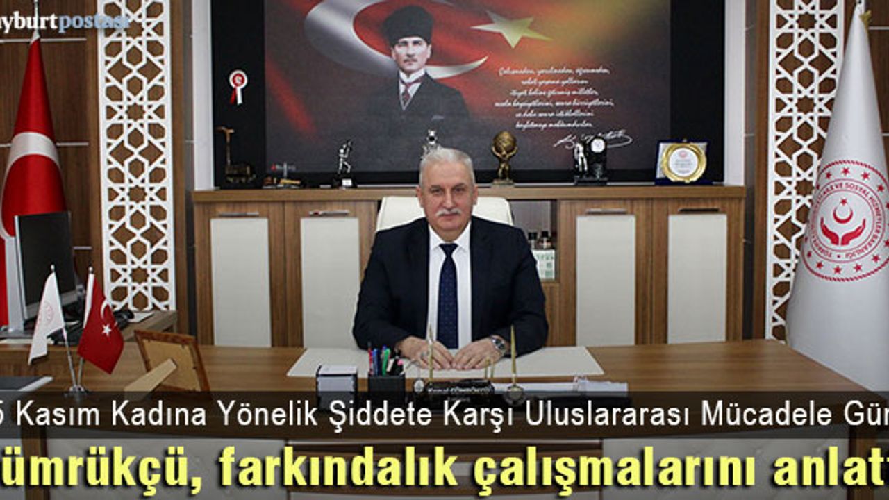 Gümrükçü, kadına yönelik farkındalık çalışmalarını anlattı