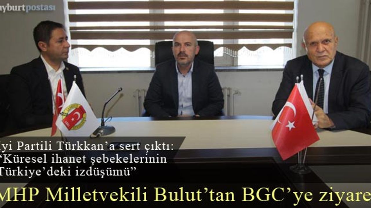 MHP Tokat Milletvekili Yücel Bulut'tan Bayburt Gazeteciler Cemiyeti'ne ziyaret