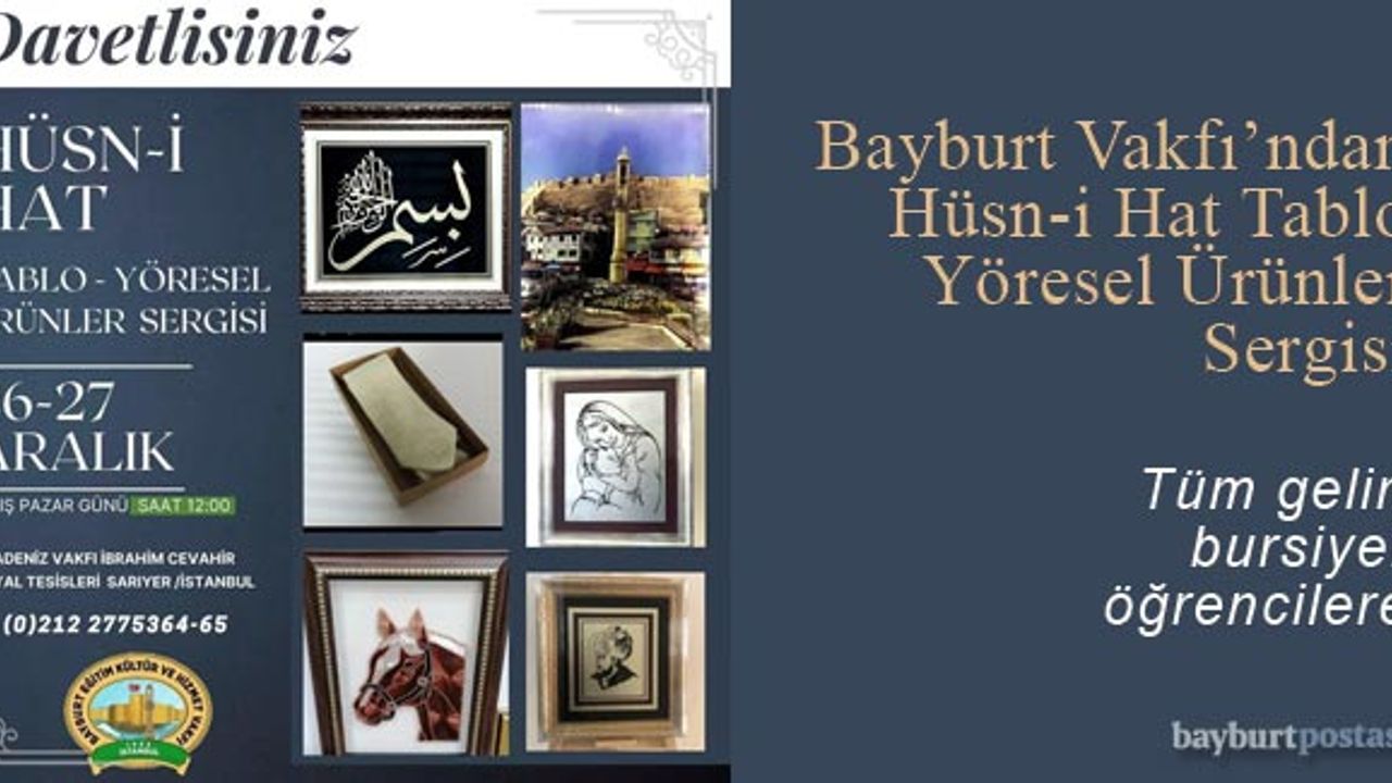 Bayburt Vakfı'ndan Bursiyer Öğrenciler Yararına Sergi