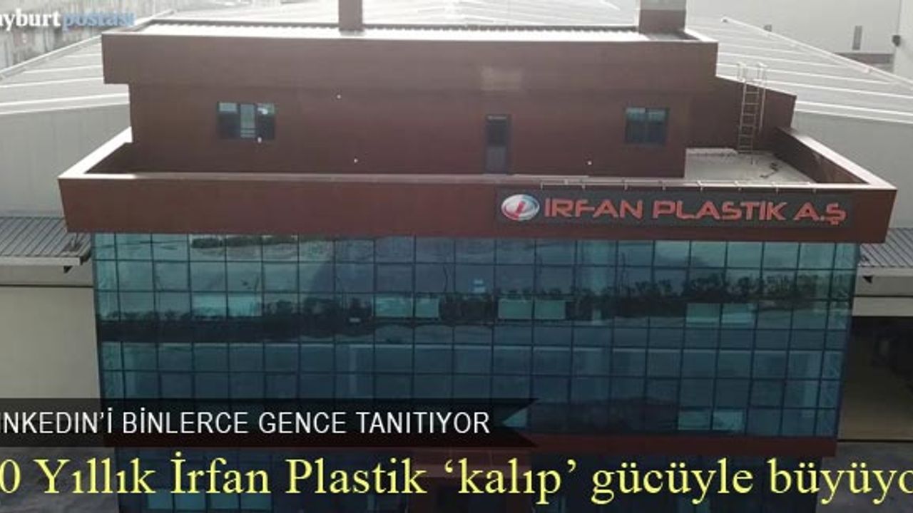 30 yıllık İrfan Plastik ‘kalıp’ gücü ile büyüyor