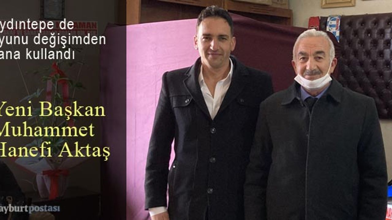 Aydıntepe Esnaf ve Sanatkarlar Odası'nın Yeni Başkanı Muhammet Hanefi Aktaş