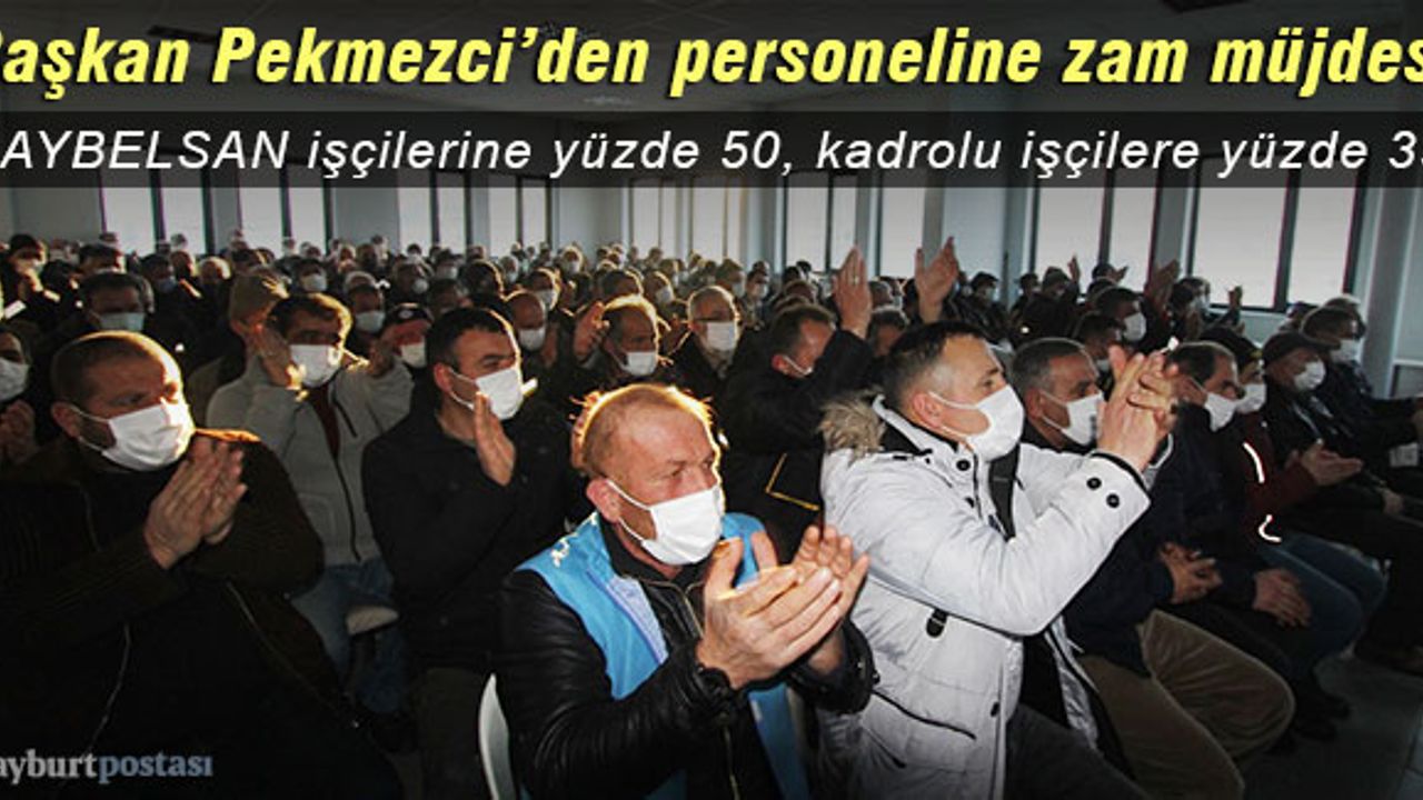 Başkan Pekmezci'den BAYBELSAN işçilerine yüzde 50 zam!