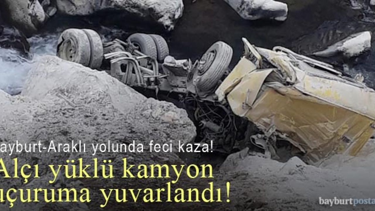 Bayburt-Araklı yolunda alçı yüklü kamyon uçuruma yuvarlandı!