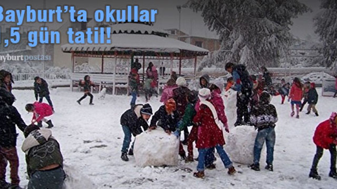 Bayburt'ta kar bastırdı, okullara 1,5 gün ara