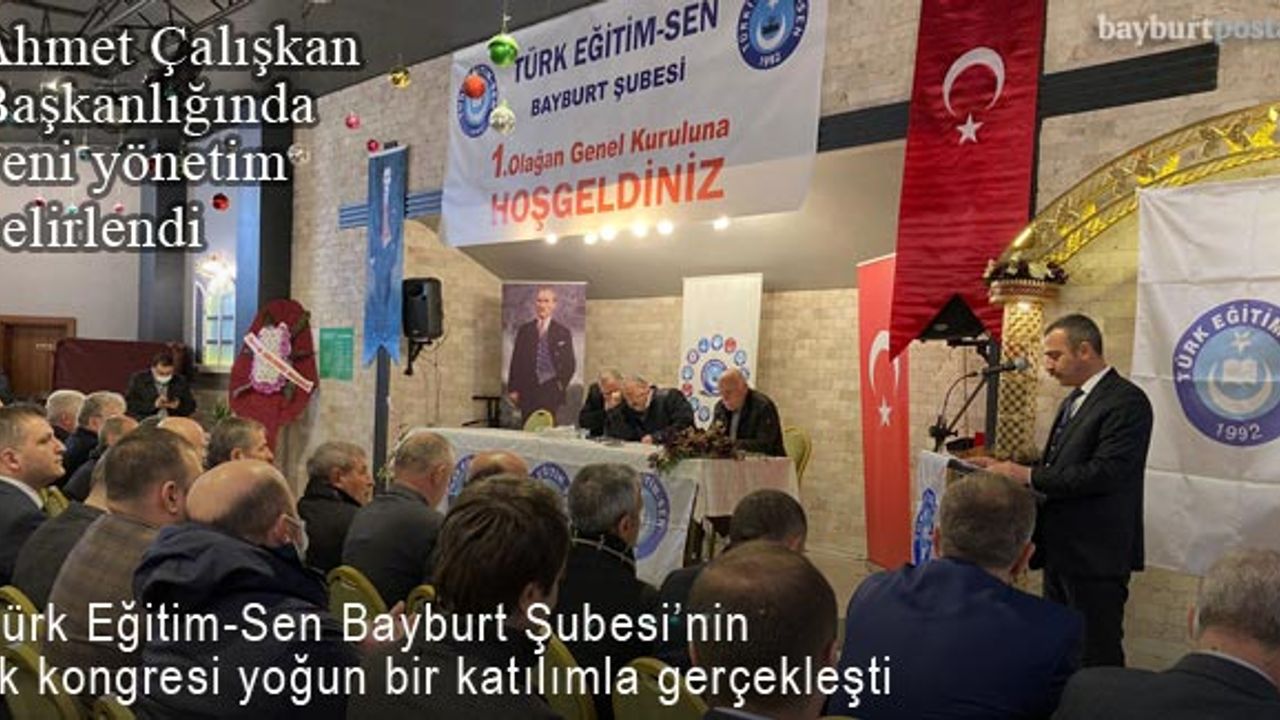 Türk Eğitim-Sen Bayburt Şubesi Başkanı Ahmet Çalışkan