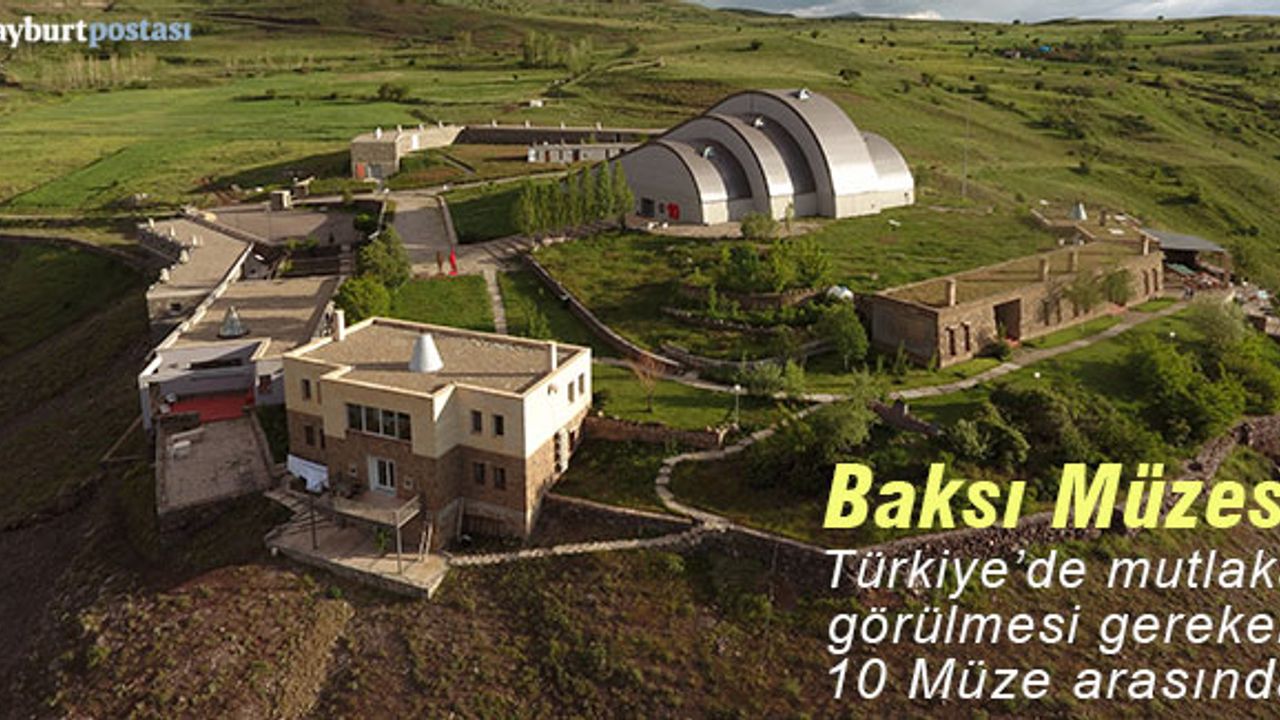 Baksı Müzesi, 'Türkiye’nin mutlaka görülmesi gereken 10 müzesi' arasında