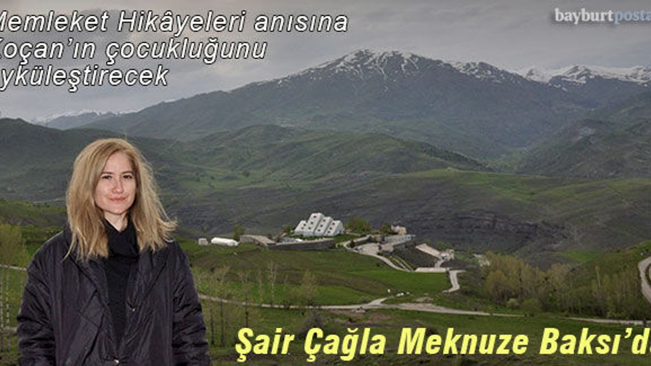 Şair Çağla Meknuze, Hüsamettin Koçan'ın çocukluğunu öyküleştirecek