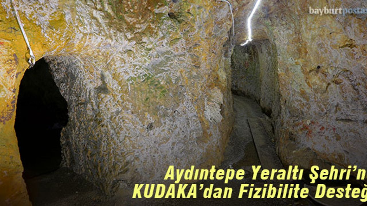 Aydıntepe Yeraltı Şehri'ne KUDAKA'dan Fizibilite Desteği