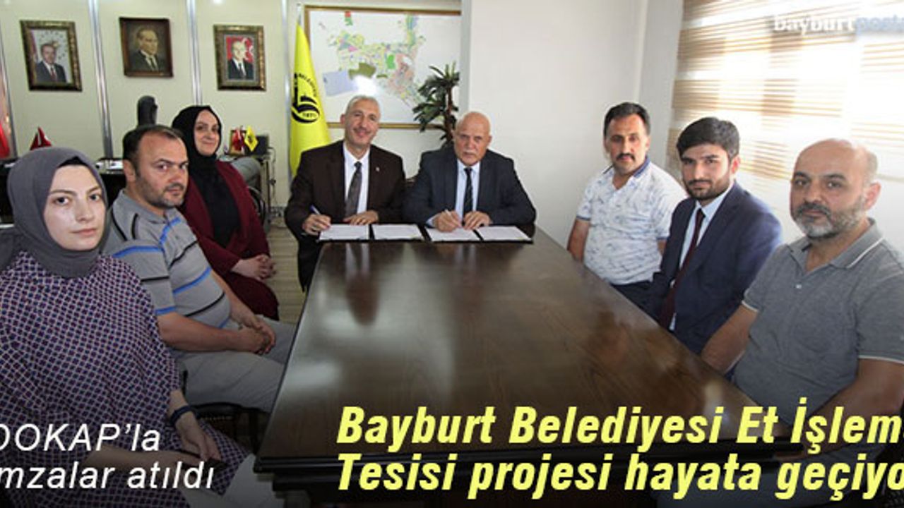 Bayburt Belediyesi Et İşletme Tesisi İçin İmzalar Atıldı