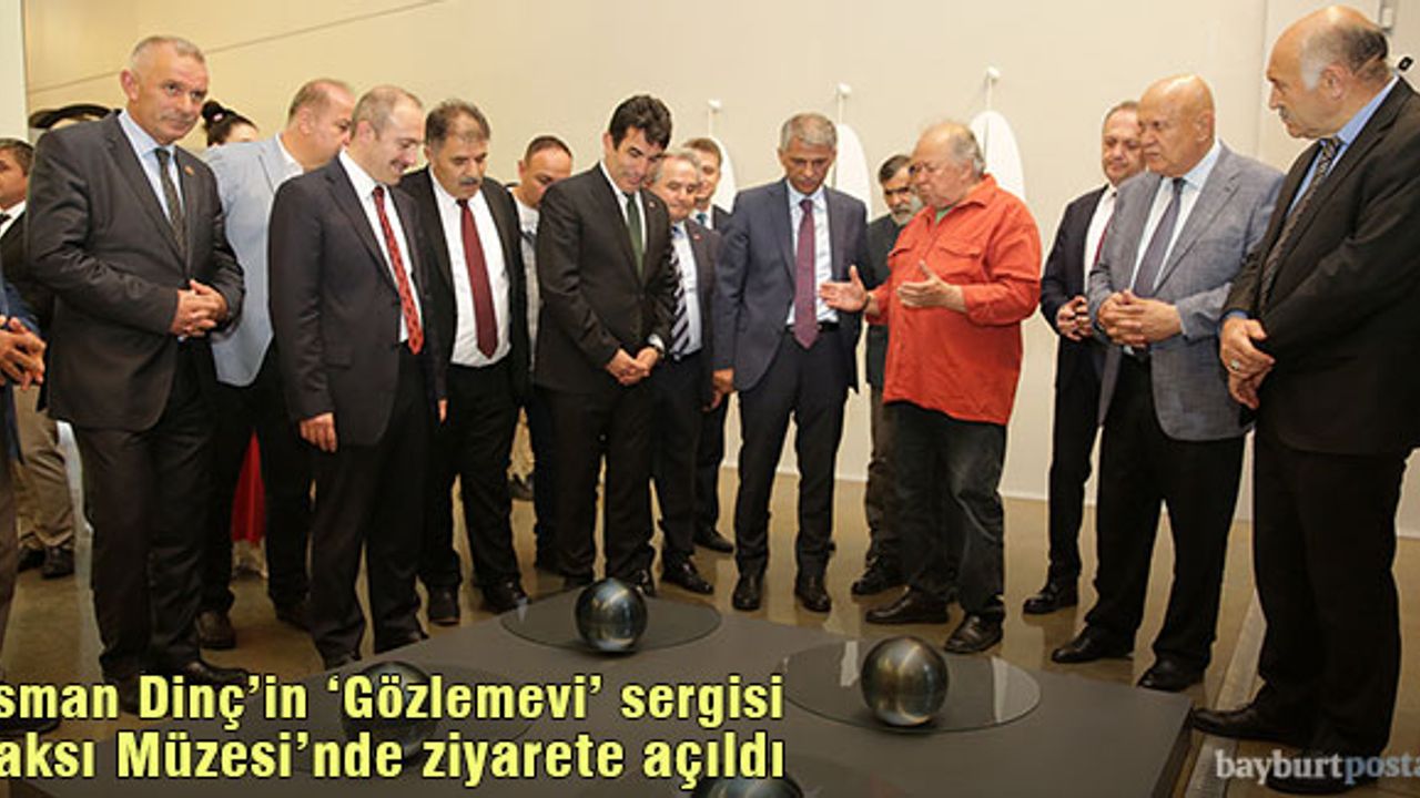 Heykeltraş Osman Dinç'in “Gözlemevi” Sergisi Baksı Müzesi'nde ziyarete açıldı