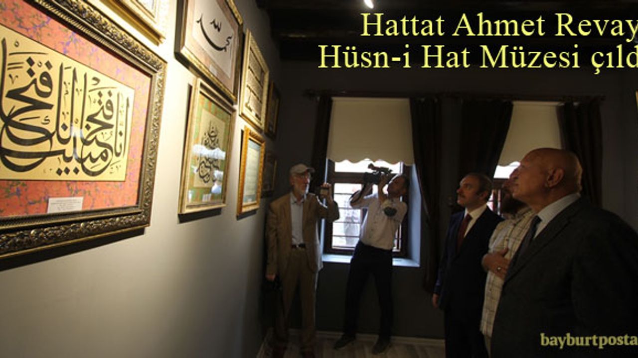 Hattat Şair Ahmet Revayi Hüsn-i Hat Müzesi açıldı