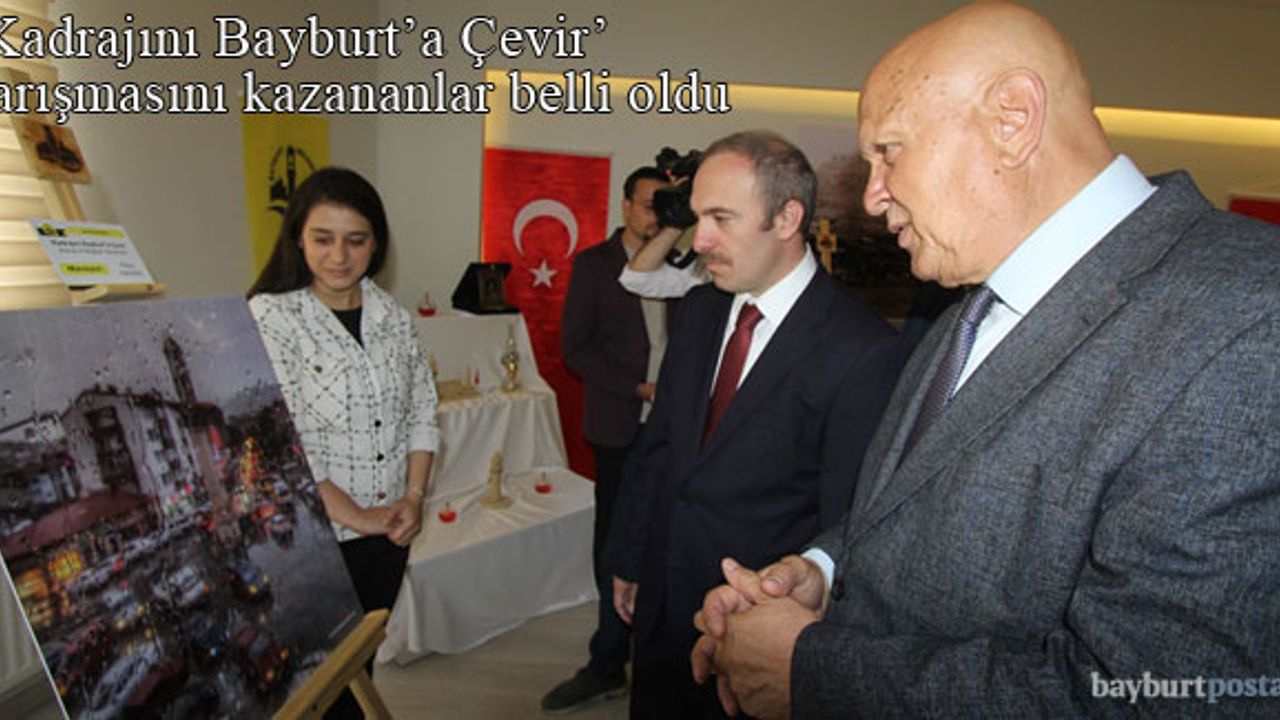 'Kadrajını Bayburt'a Çevir' yarışmasının kazananları açıklandı