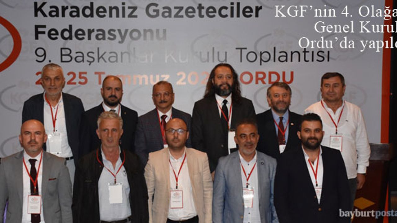 KGF 4. Olağan Genel Kurulu Ordu'da yapıldı