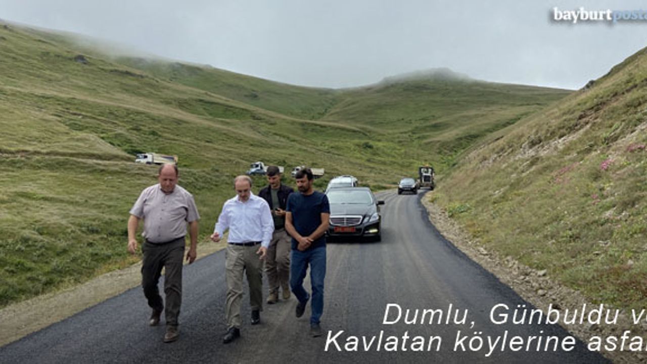 Bayburt'ta Kavlatan, Dumlu ve Günbuldu köylerine asfalt
