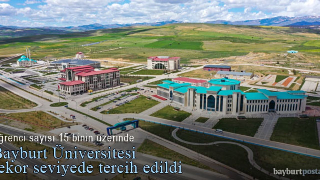 Bayburt Üniversitesi, yüzde yüzün üzerinde doluluğa ulaştı