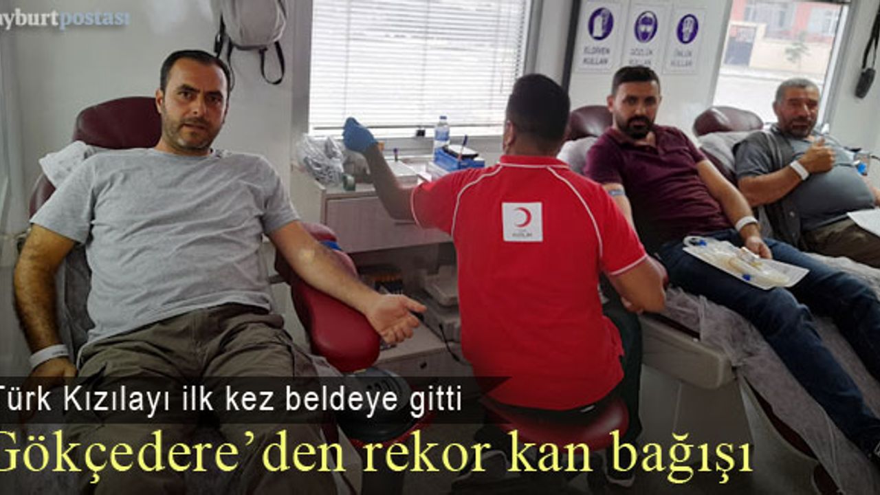 Gökçedere'den Türk Kızılayı'na rekor kan bağışı