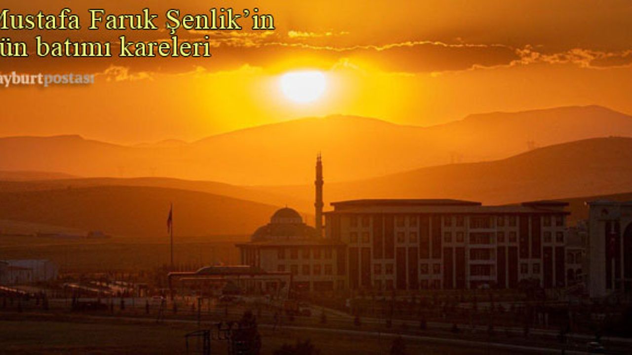 Mustafa Faruk Şenlik'in Baberti Külliyesi'nden gün batımı fotoğrafları