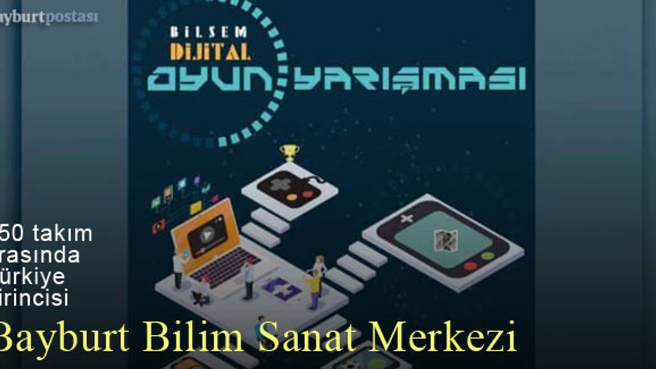 Türkiye Birincisi Bayburt Bilim Sanat Merkezi