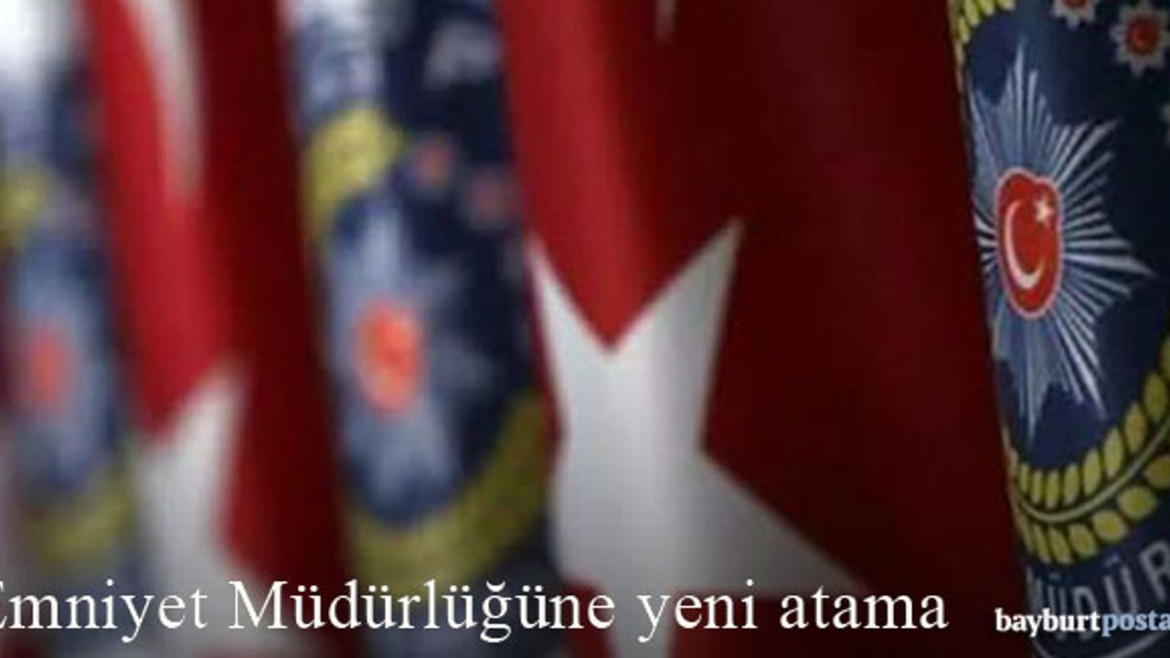 Bodur, Bilecik'e atandı, Bayburt İl Emniyet Müdürü Nihat Uzun