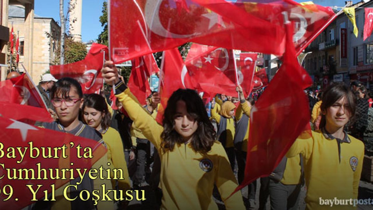 Cumhuriyetin 99. yıldönümü Bayburt'ta coşkuyla kutlandı