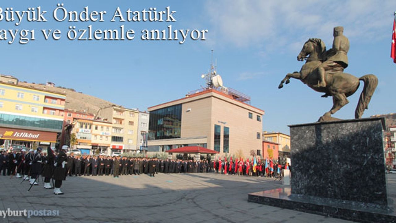 Ulu Önder Mustafa Kemal Atatürk Bayburt'ta saygıyla ve özlemle anıldı