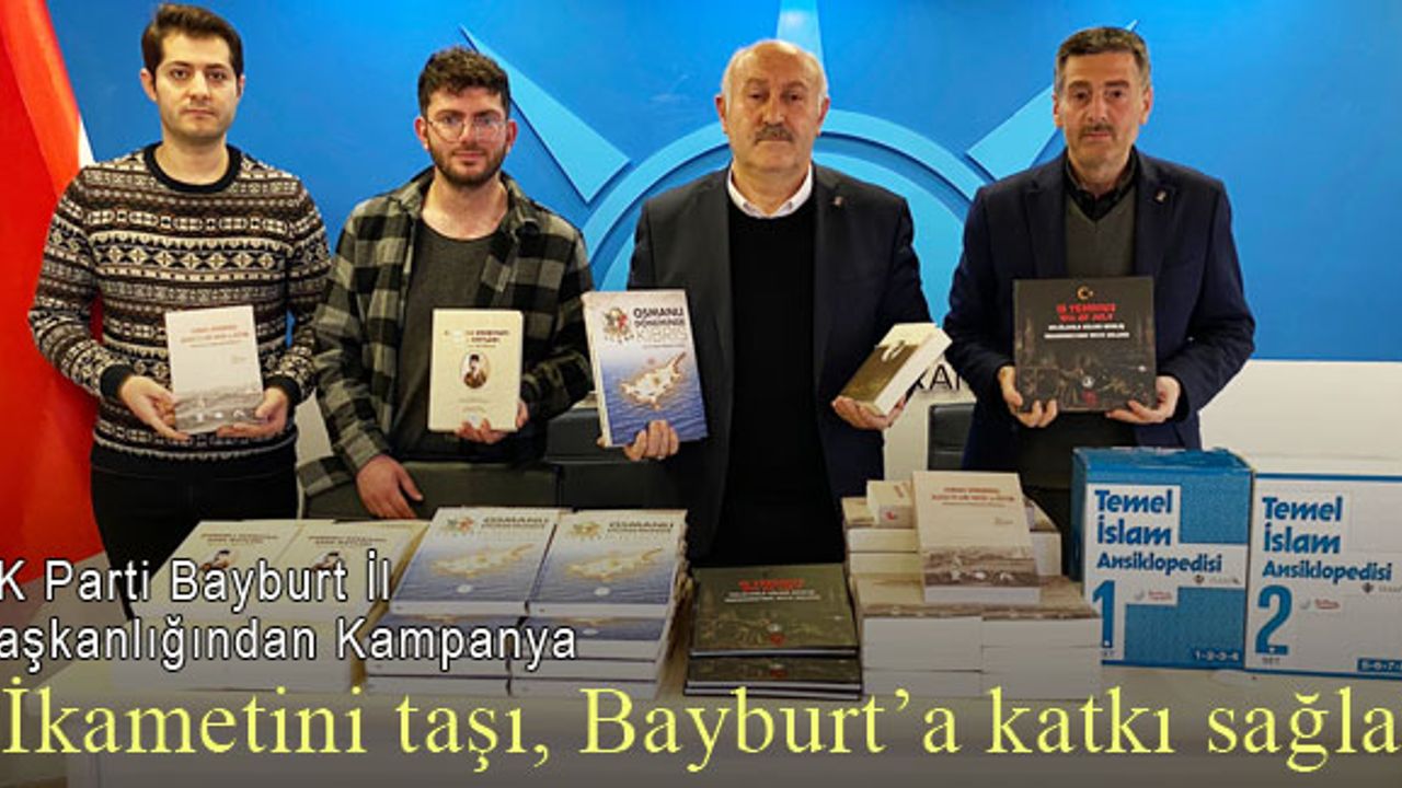 AK Parti'den "İkametini Taşı, Bayburt'a Katkı Sağla" kampanyası