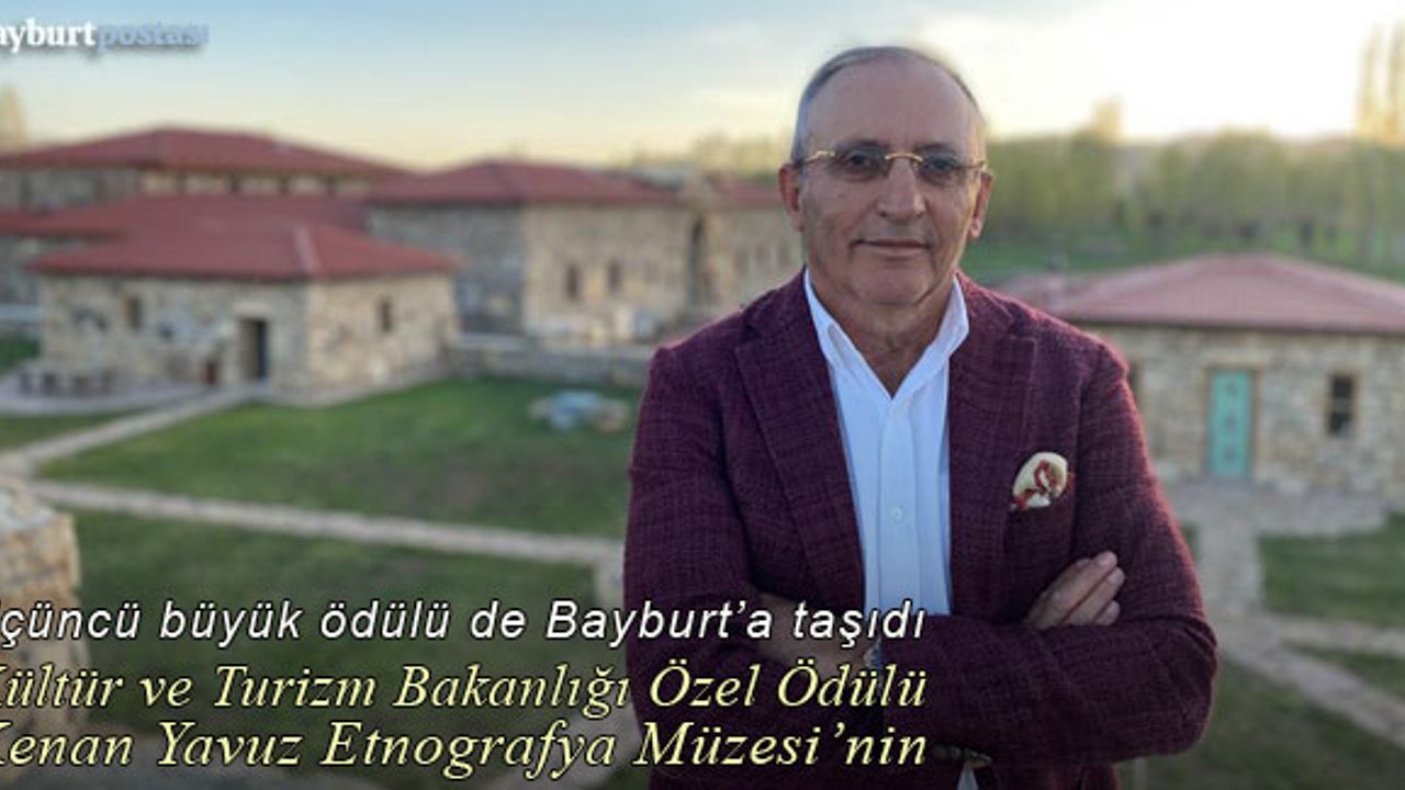 Kültür ve Turizm Bakanlığı Özel Ödülü Kenan Yavuz Etnografya Müzesi'nin