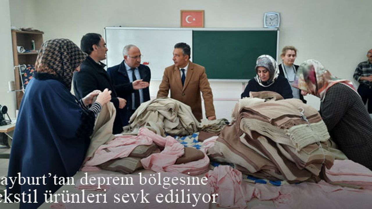 Bayburt'tan deprem bölgesine tekstil ürünleri sevk ediliyor