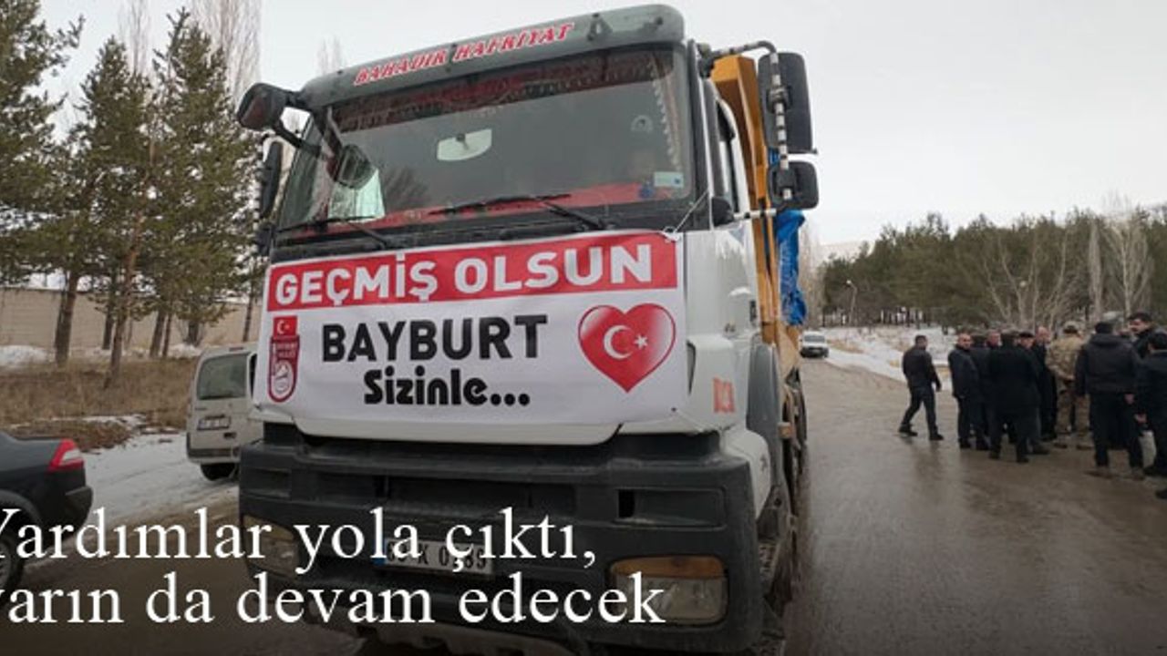 Bayburt'tan deprem bölgesine yardımlar yola çıktı