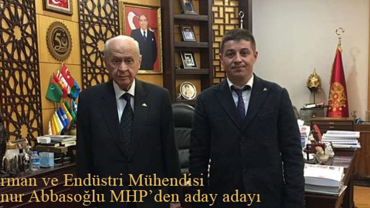 Mühendis Onur Abbasoğlu MHP Bayburt Milletvekili Aday Adayı