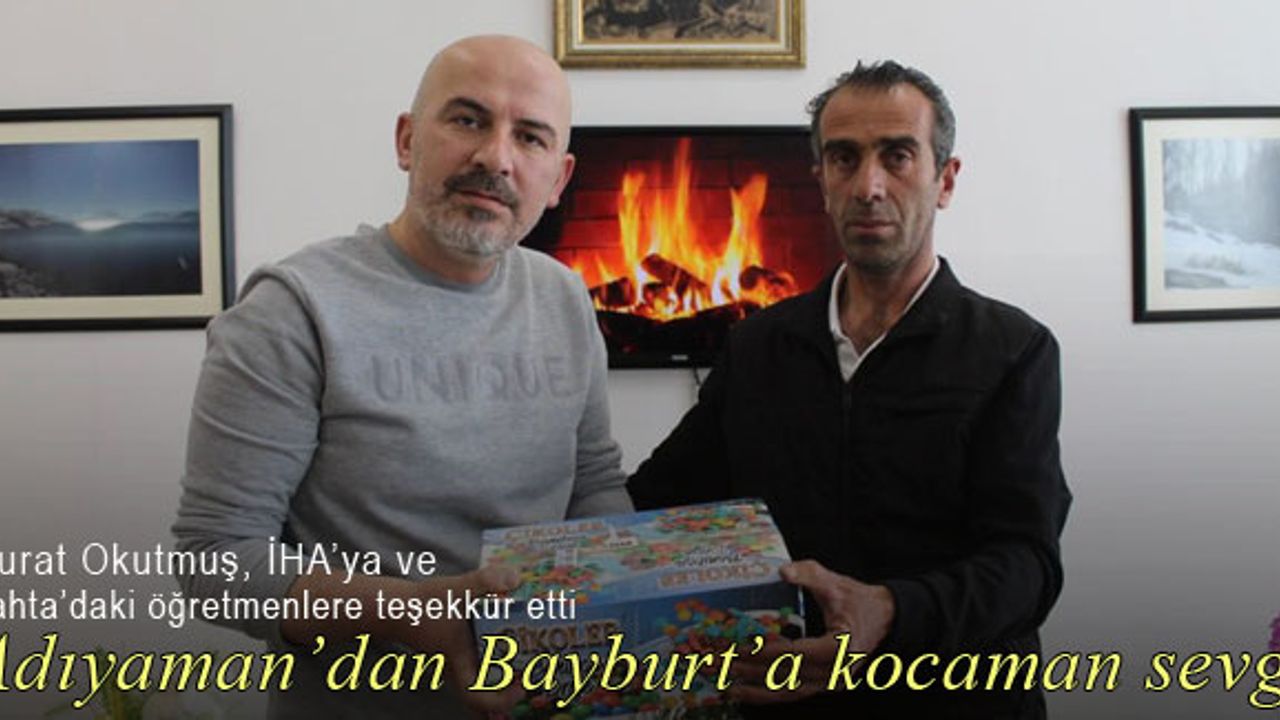 Adıyaman'dan Bayburt'a duygusal mektup ve çocuklara hediyeler
