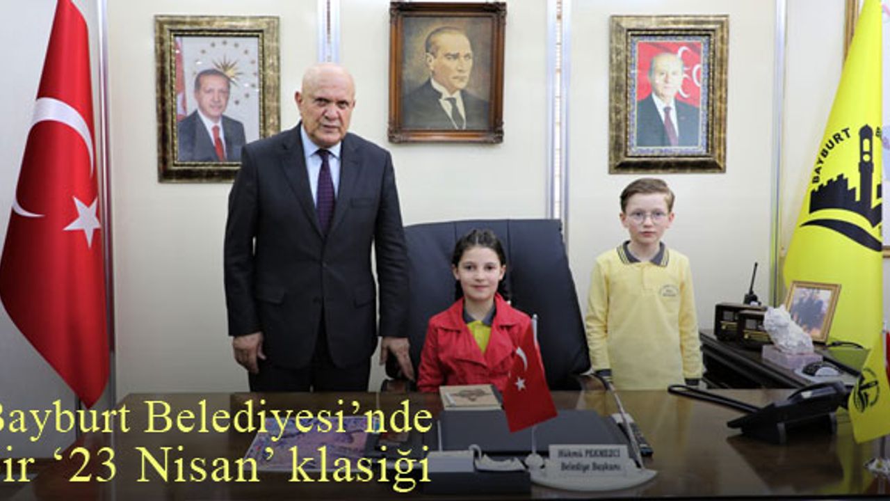 Bayburt Belediyesi'nde bir '23 Nisan' klasiği