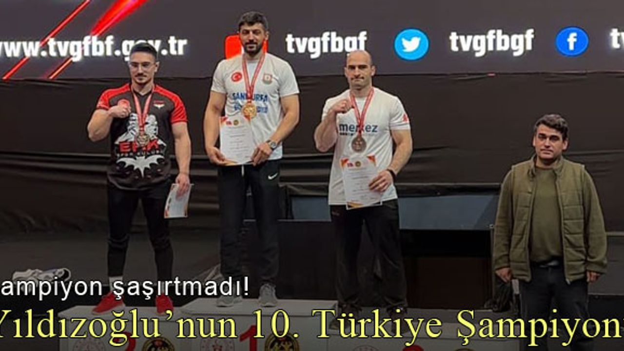 Yusuf Ziya Yıldızoğlu'nun 10. Türkiye Şampiyonluğu