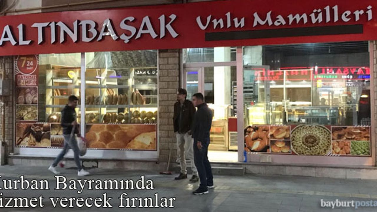 Bayburt'ta Kurban Bayramı'nda hizmet verecek fırınlar