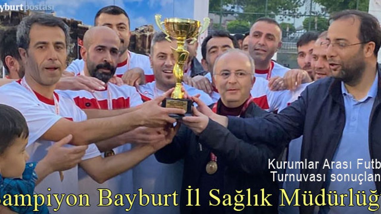 Bayburt Kurumlar Arası Futbol Şampiyonu İl Sağlık Müdürlüğü