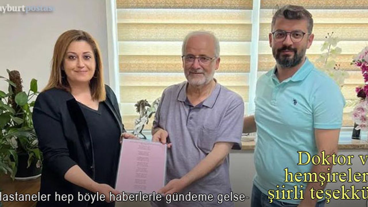 Bayburt'ta doktor ve hemşirelere şiirli teşekkür