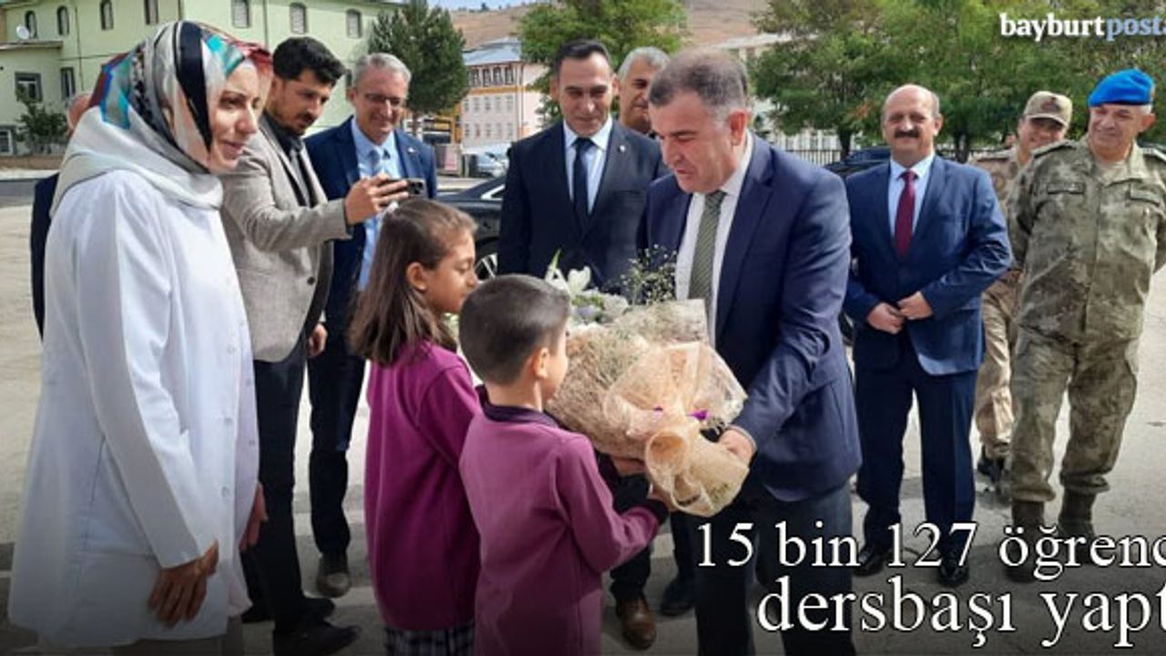 Bayburt’ta 15 bin 127 öğrenci dersbaşı yaptı