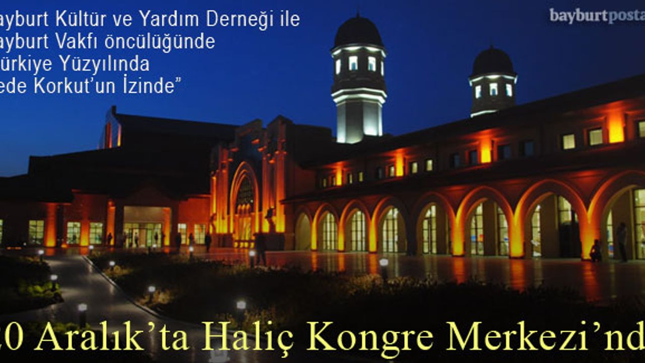 Haliç Kongre Merkezi'nde 'Türk Dünyası Dede Korkut Gençlik Şöleni'