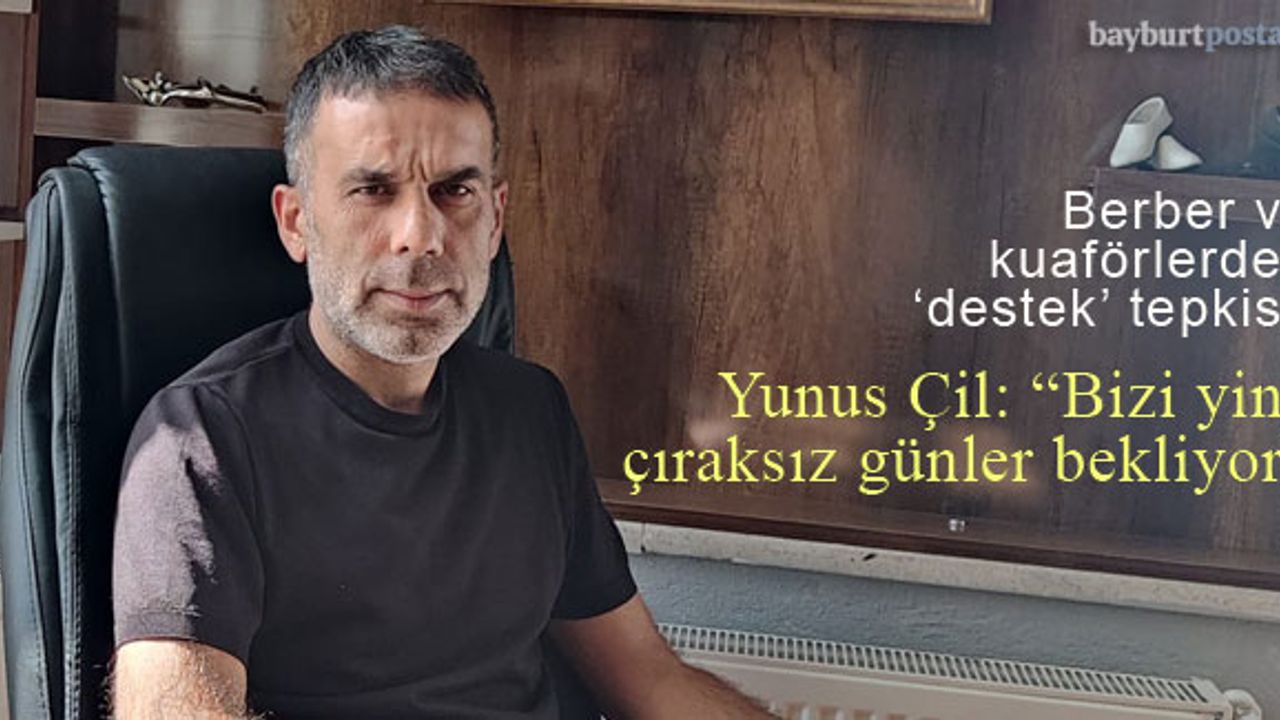 Bayburt'ta berber ve kuaförlerden 'destek' tepkisi!