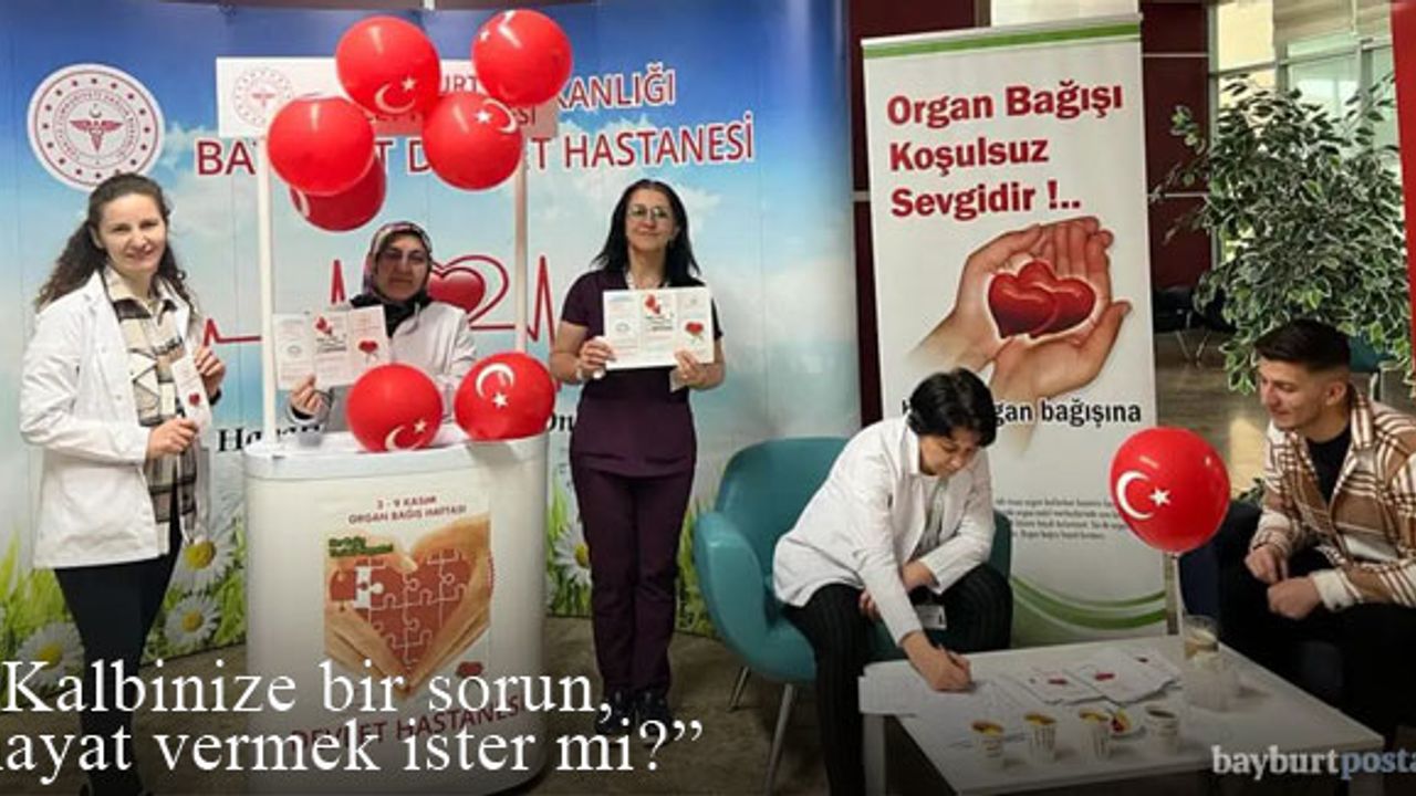Bayburt'ta Organ Bağışı Haftası Etkinlikleri