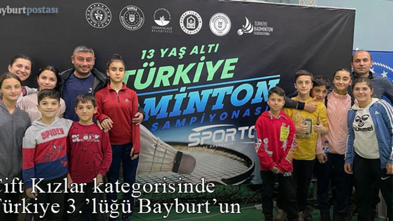 Çift Kızlar Kategorisinde Türkiye Üçüncülüğü Bayburt'un