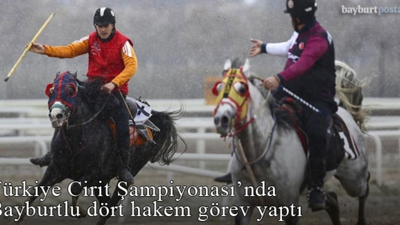 Atlı Cirit Türkiye Şampiyonası'nda Bayburtlu 4 hakem görev aldı