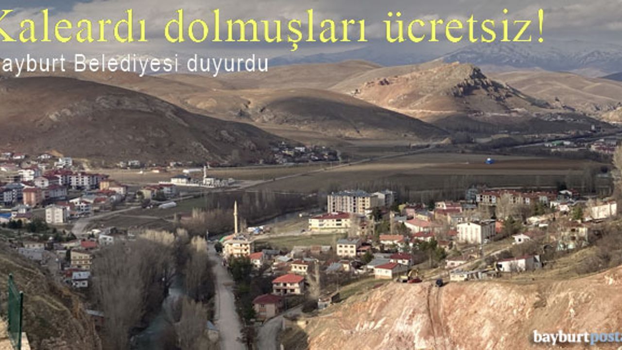 Bayburt Belediyesi duyurdu: Kaleardı dolmuşları ücretsiz!