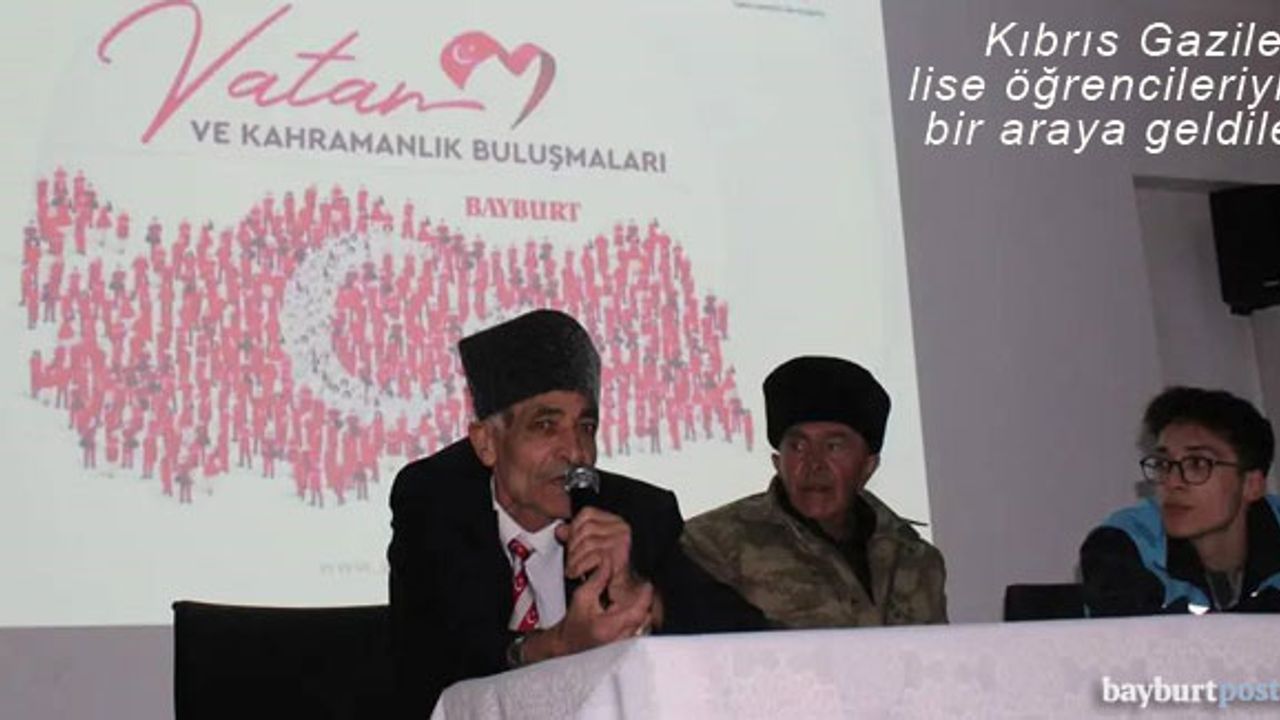 Bayburt'ta Kıbrıs Gazileri öğrencilerle bir araya geldiler