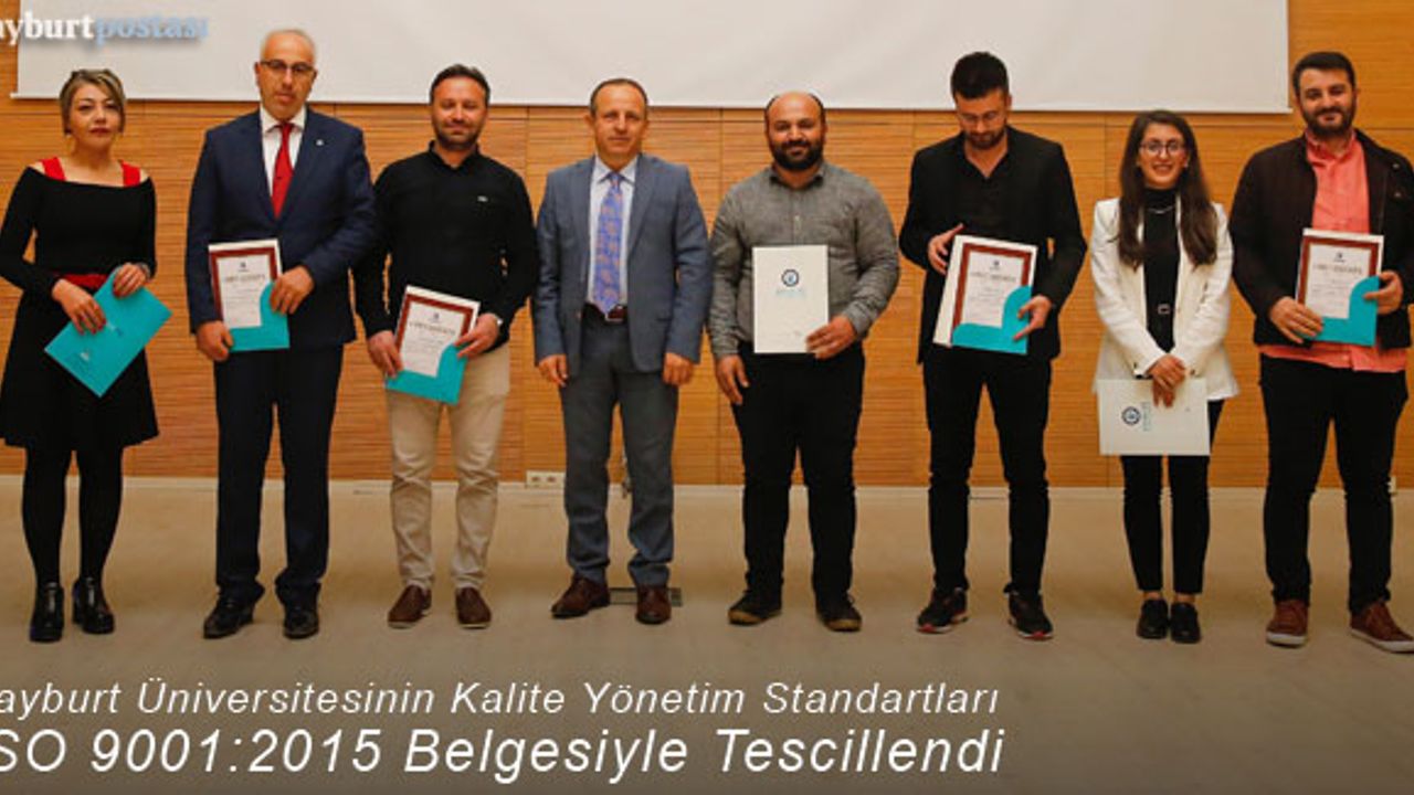 Bayburt Üniversitesinin Kalite Yönetim Standartları Tescillendi