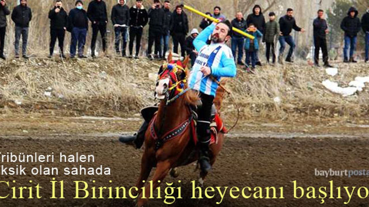 Bayburt Cirit İl Birinciliği heyecanı başlıyor