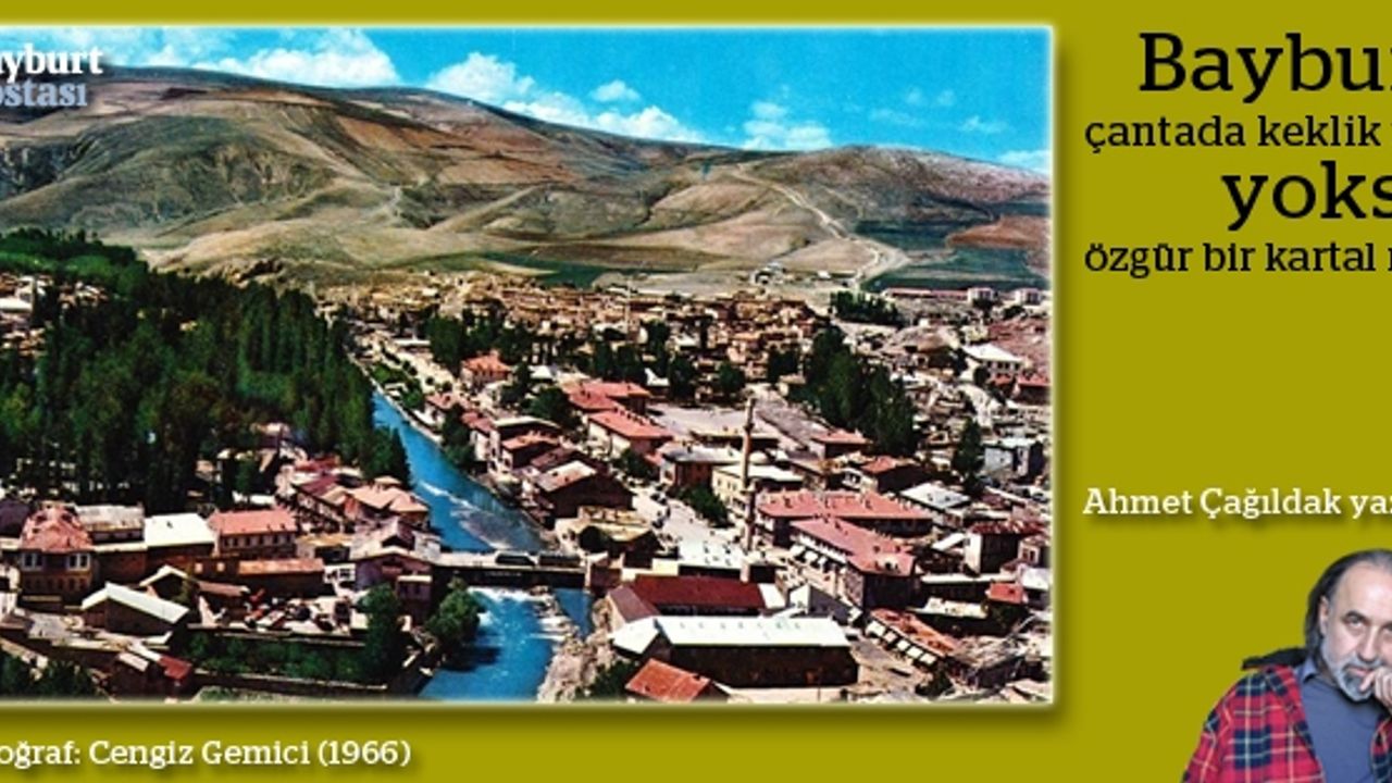 Bayburt çantada keklik mi, yoksa özgür bir kartal mı? 