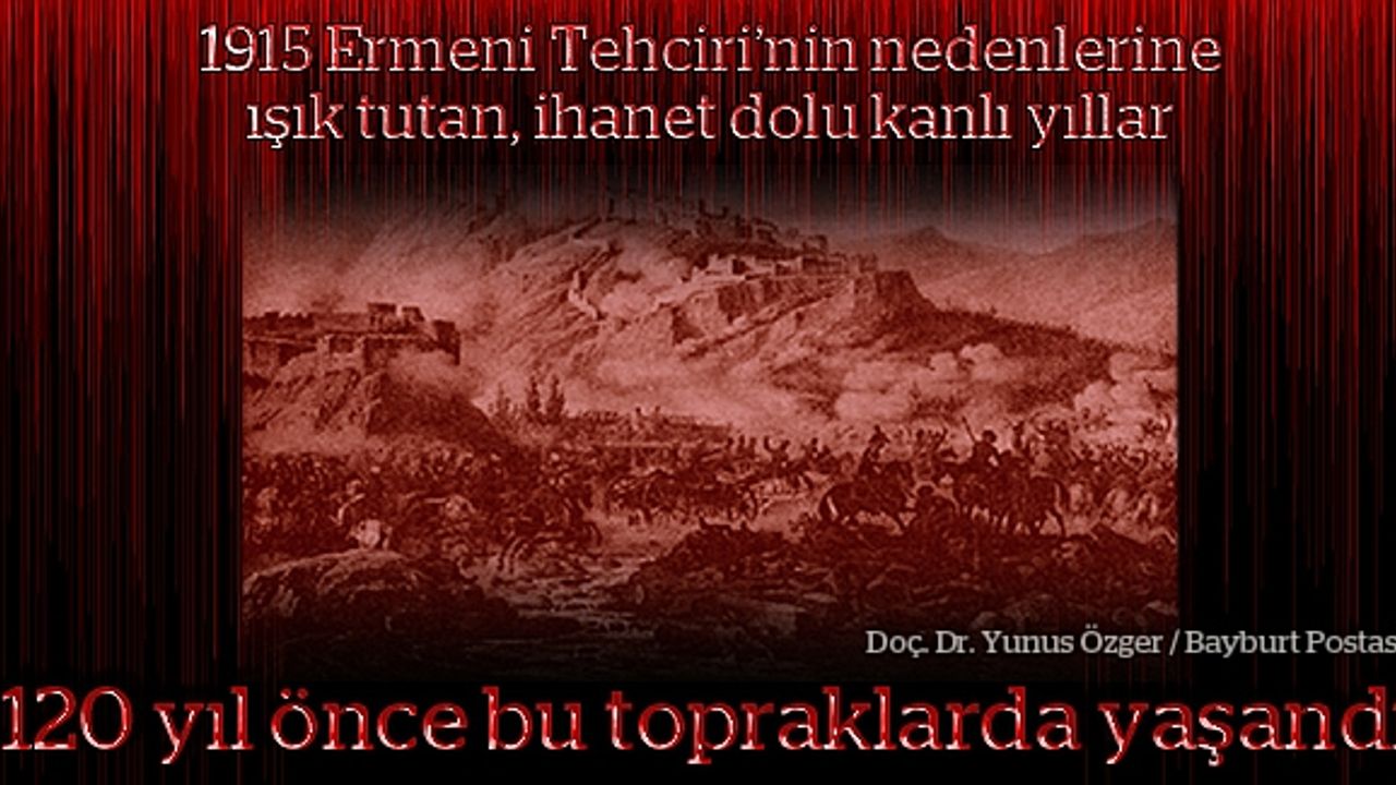 'Büyük yalan'ın öncesi: 1895 Ermeni Ayaklanmaları