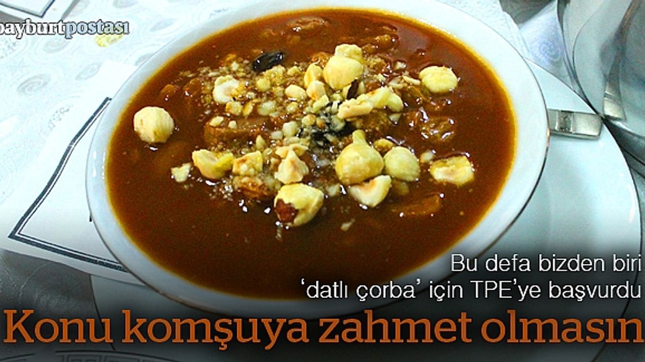 'Tatlı Çorba' için tescil başvurusu