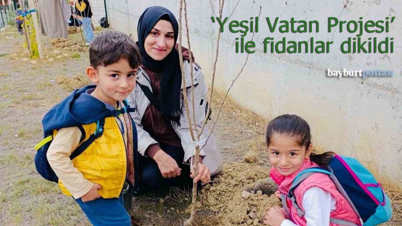 Anaokulu Öğrencileri, 'Yeşil Vatan Projesi' ile Bayburt'u Yeşillendirdi